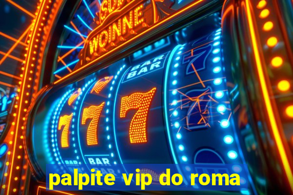 palpite vip do roma