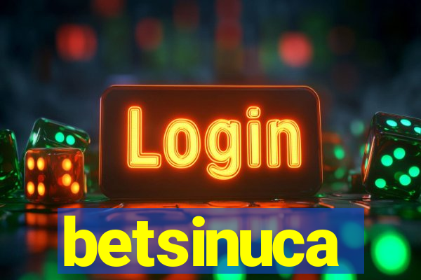 betsinuca
