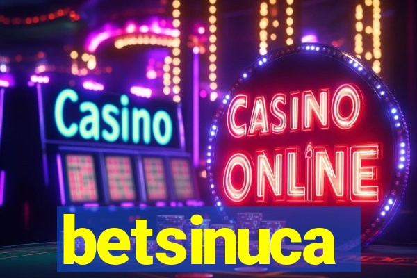 betsinuca