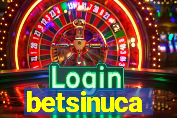 betsinuca