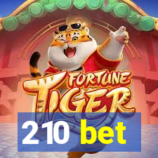 210 bet