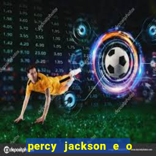 percy jackson e o mar de monstros drive