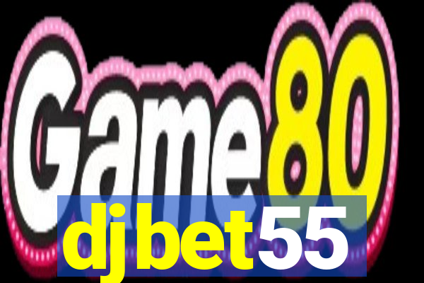 djbet55