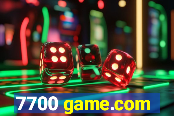 7700 game.com