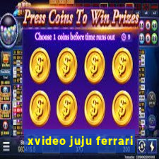 xvideo juju ferrari