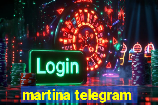 martina telegram