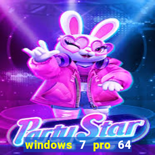 windows 7 pro 64 bits iso