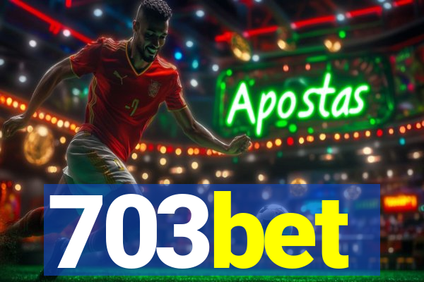 703bet