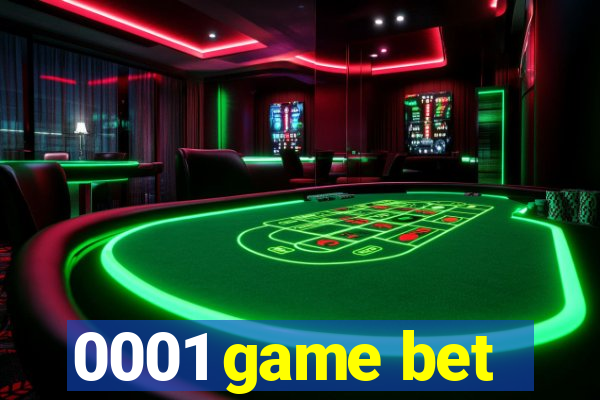 0001 game bet