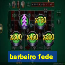 barbeiro fede