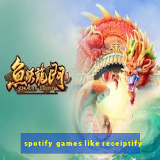 spotify games like receiptify
