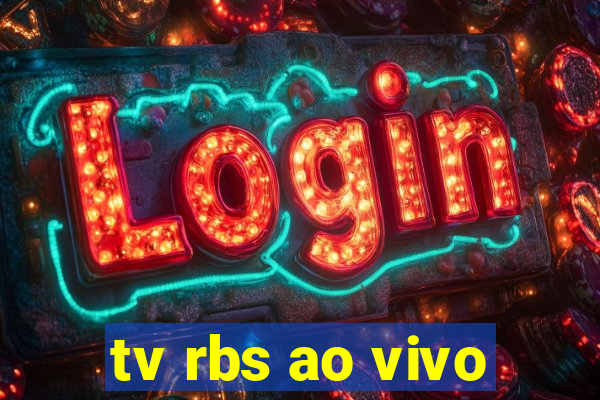 tv rbs ao vivo