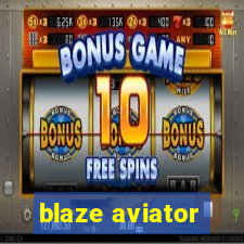 blaze aviator