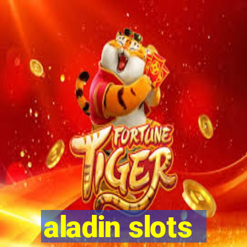 aladin slots