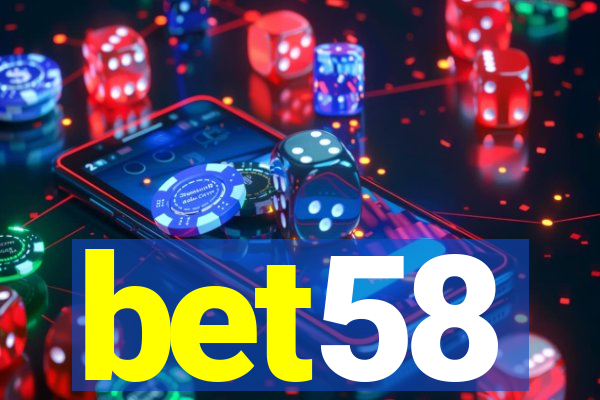 bet58