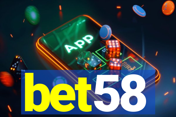 bet58