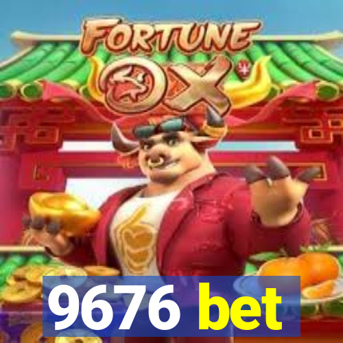 9676 bet