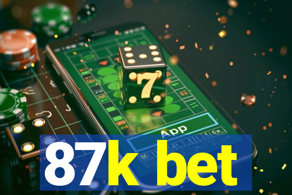87k bet
