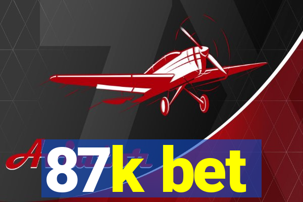 87k bet