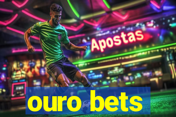 ouro bets