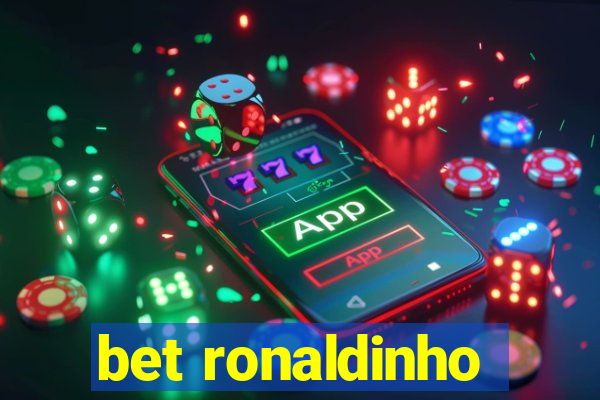bet ronaldinho