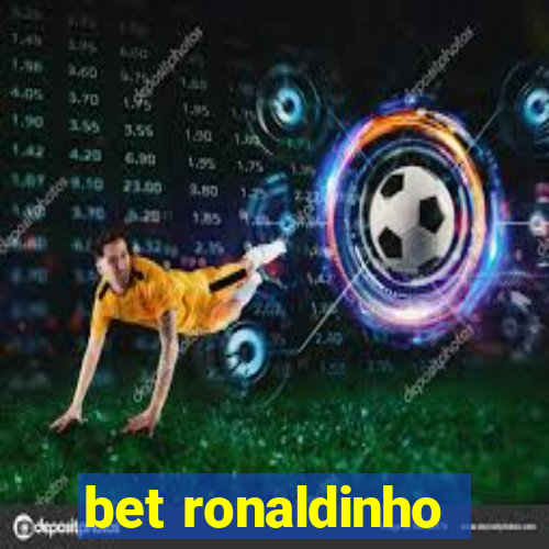 bet ronaldinho