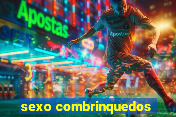 sexo combrinquedos