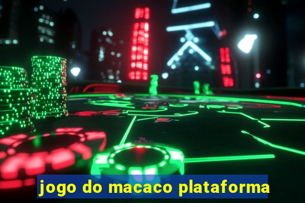 jogo do macaco plataforma