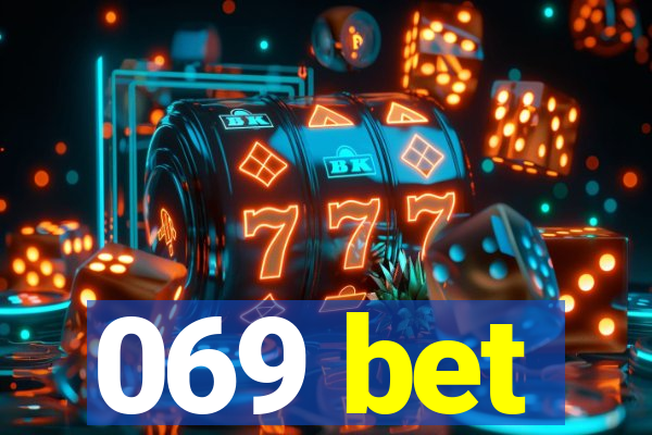 069 bet