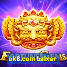 ok8.com baixar