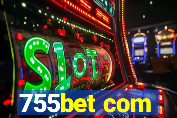 755bet com