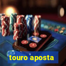 touro aposta