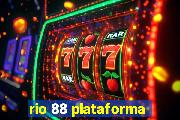 rio 88 plataforma