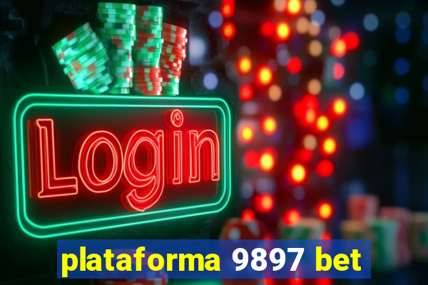 plataforma 9897 bet
