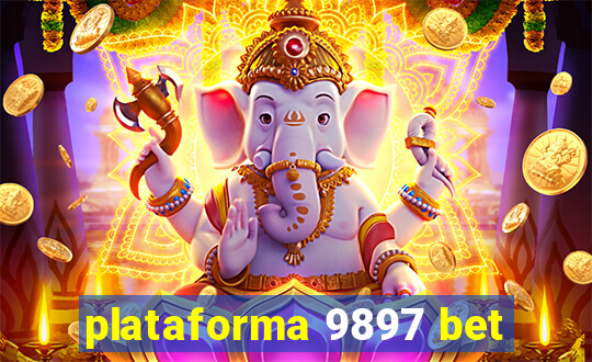 plataforma 9897 bet