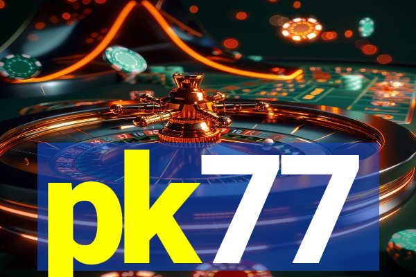 pk77