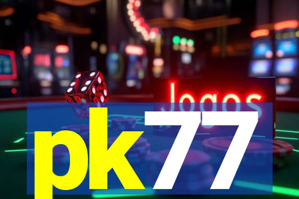 pk77