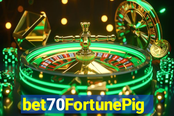 bet70FortunePig
