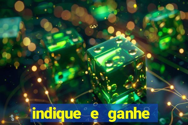 indique e ganhe casa de aposta