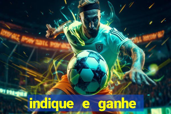 indique e ganhe casa de aposta