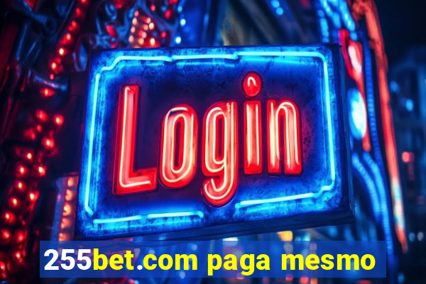 255bet.com paga mesmo