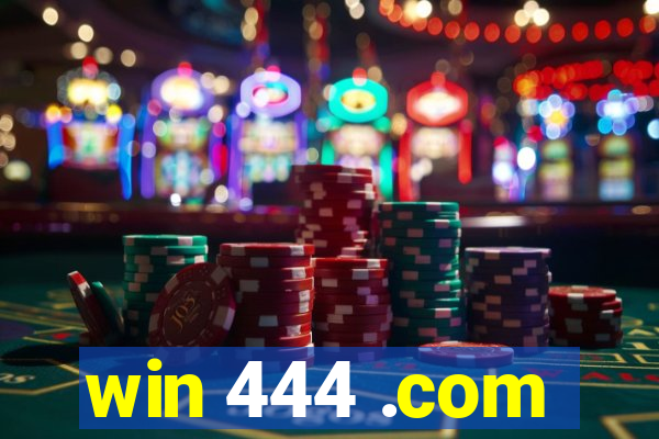 win 444 .com