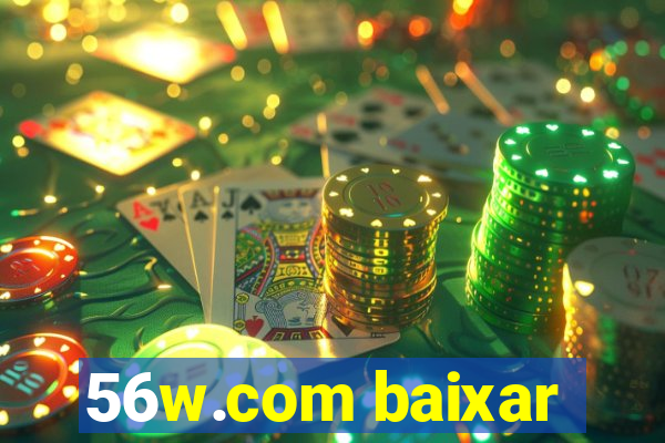 56w.com baixar