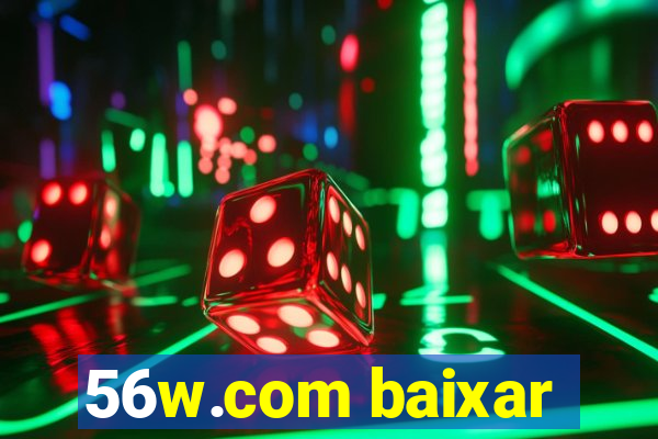 56w.com baixar