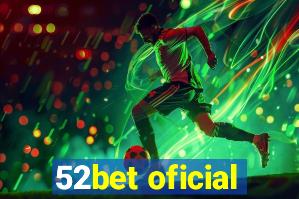 52bet oficial