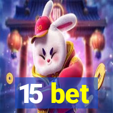 15 bet