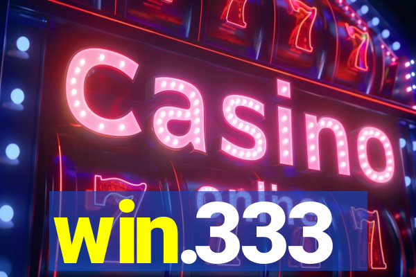 win.333