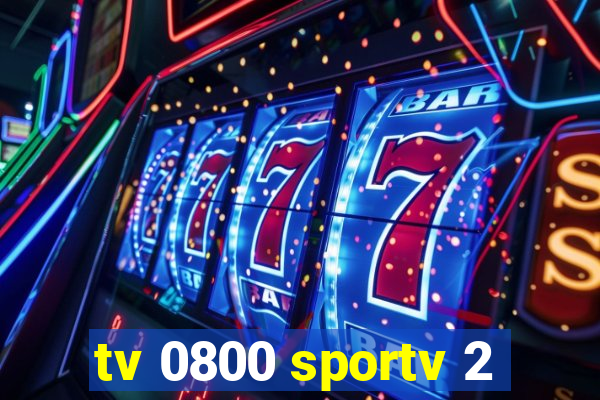 tv 0800 sportv 2