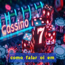 como falar oi em tupi guarani