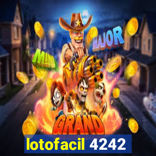 lotofacil 4242